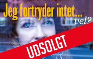 Jeg fortryder intet…vel?